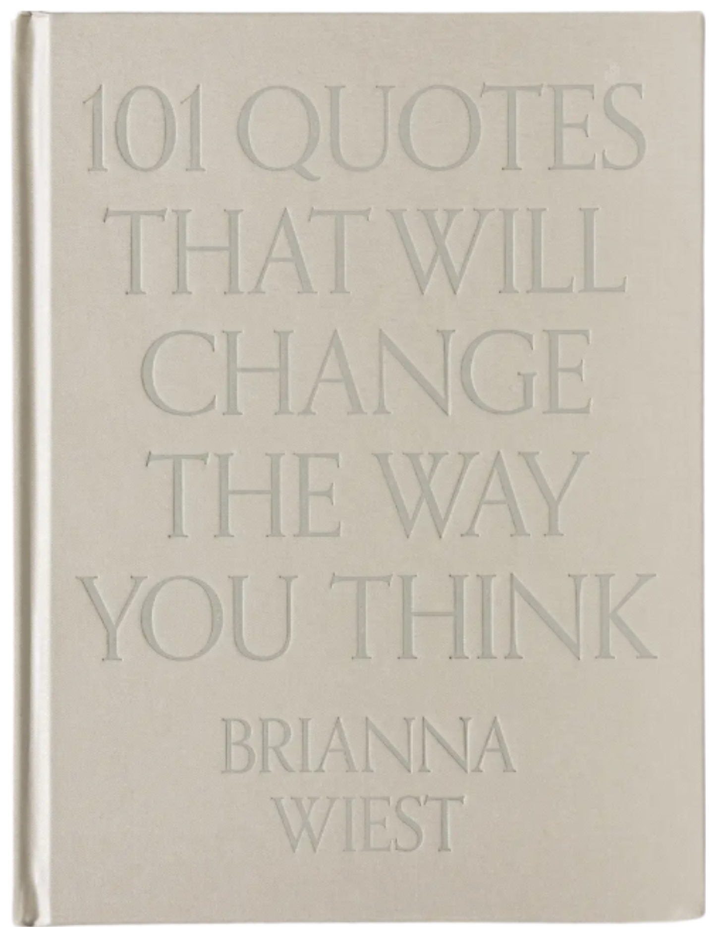 101 Quotes That Will Change the Way You Think