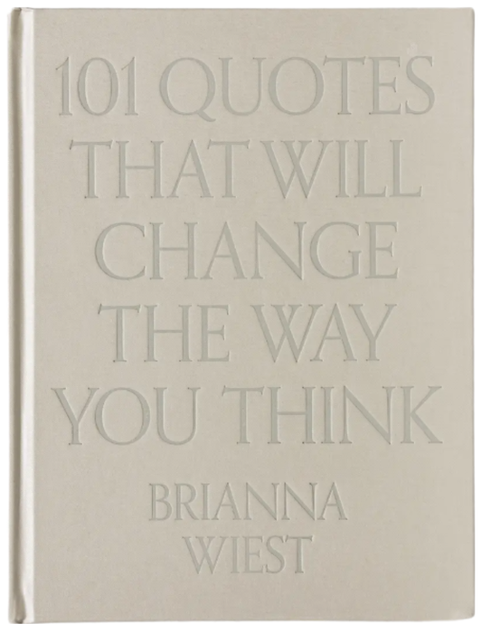 101 Quotes That Will Change the Way You Think